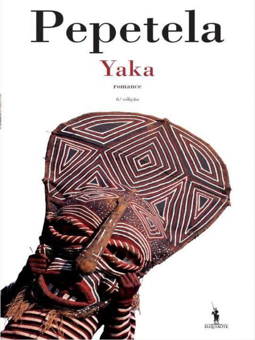 Détails du titre pour Yaka par Pepetela - Disponible